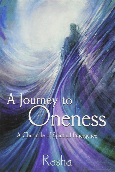 a journey to oneness a chronicle of spiritual emergence Epub